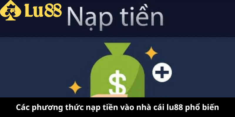 nạp tiền lu88